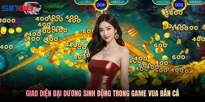 Giao diện đại dương sinh động trong game Vua Bắn Cá